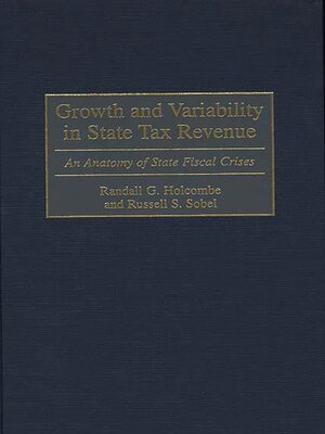 cover image of Growth and Variability in State Tax Revenue